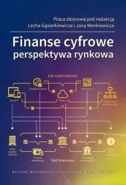 finanse-cyfrowe-perspektywa-rynkowa-red-l-gasiorkiewicz-j-monkiewicz