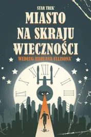 star-trek-miasto-na-skraju-wiecznosci-scott-tipton-david-tipton-j-k-woo
