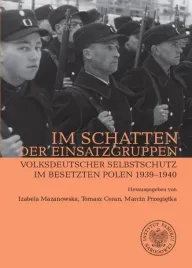im-schatten-der-einsatzgruppen-izabela-mazanowska-tomasz-ceran-marcin-prz