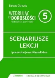 wedrujac-ku-doroslosci-sp-5-scenariusz-npp-rubikon-barbara-charczuk