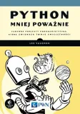 python-mniej-powaznie-zabawne-projekty-lee-vaughan