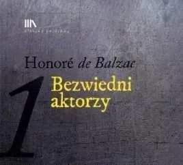 bezwiedni-aktorzy-audiobook-honore-de-balzac
