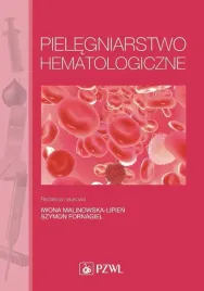 pielegniarstwo-hematologiczne-iwona-malinowska-lipien-szymon-fornagiel