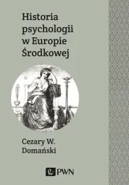 historia-psychologii-w-europie-srodkowej-cezary-domanski