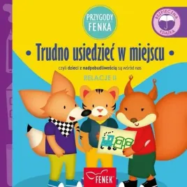 przygody-fenka-relacje-trudno-usiedziec-w-miejscu-praca-zbiorowa