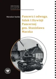 pancerz-i-odwaga-szlak-1-dywizji-pancernej-gen-miroslaw-surdej