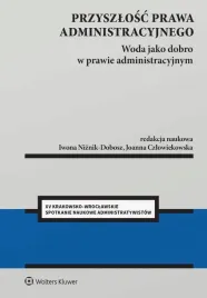 przyszlosc-prawa-administracyjnego-red-joanna-czlowiekowska-iwona-niznik-