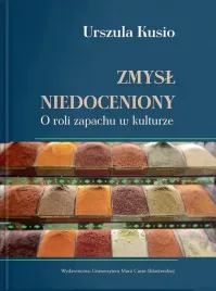 zmysl-niedoceniony-o-roli-zapachu-w-kulturze-urszula-kusio
