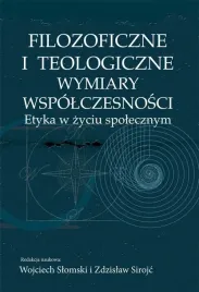 filozoficzne-i-teologiczne-wymiary-wspolczesnosci-wojciech-slomski-zdzisla