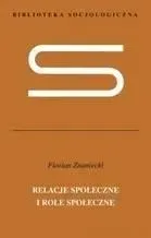 relacje-spoleczne-i-role-spoleczne-tw-florian-znaniecki