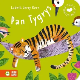 moje-pierwsze-bajeczki-pan-tygrys-ludwik-jerzy-kern-agnieszka-sokol