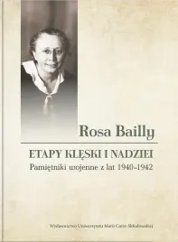 rosa-bailly-etapy-kleski-i-nadziei-pamietniki-red-malgorzata-nossowsk