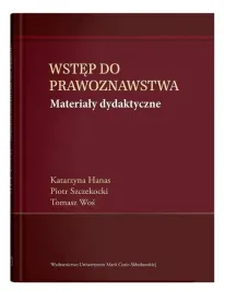 wstep-do-prawoznawstwa-materialy-dydaktyczne-katarzyna-hanas-piotr-szczek