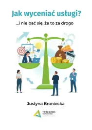 jak-wyceniac-uslugi-i-nie-bac-sie-ze-to-za-drogo-justyna-broniecka
