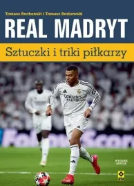 real-madryt-sztuczki-i-triki-pilkarzy-tomasz-bochenski