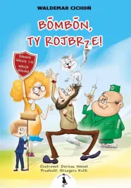 cukierku-ty-lobuzie-w-slaska-waldemar-cichon-dariusz-wanat