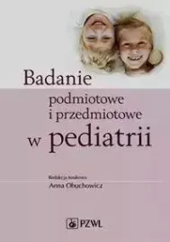 badanie-podmiotowe-i-przedmiotowe-w-pediatrii-anna-obuchowicz