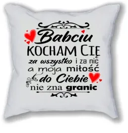 poduszka-z-nadrukiem-dla-babci-kocham-cie-babciu