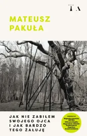 jak-nie-zabilem-swojego-ojca-i-jak-bardzo-tego-zaluje