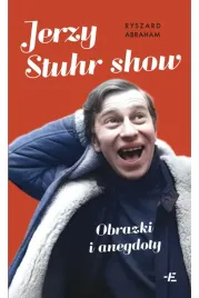 jerzy-stuhr-show-obrazki-i-anegdoty