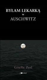 bylam-lekarka-w-auschwitz