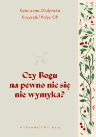 czy-bogu-na-pewno-nic-sie-nie-wymyka