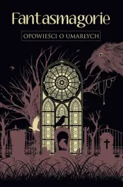 fantasmagorie-opowiesci-o-umarlych