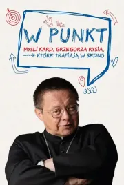 w-punkt-mysli-kard-grzegorza-rysia-ktore-trafiaja-w-sedno