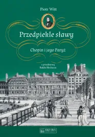 przedpiekle-slawy-chopin-i-jego-paryz