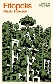 fitopolis-miasto-ktore-zyje