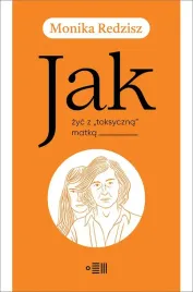 jak-zyc-z-toksyczna-matka