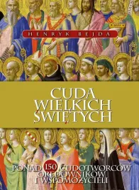 cuda-wielkich-swietych-henryk-bejda