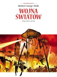wojna-swiatow-philippe-chanoinat-alain-zibel-marek-puszczewicz