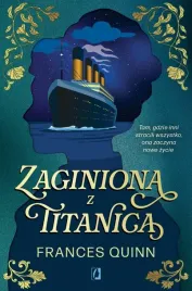 zaginiona-z-titanica-frances-quinn