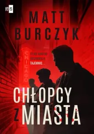 chlopcy-z-miasta-matt-burczyk