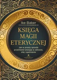 ksiega-magii-eterycznej-ike-baker