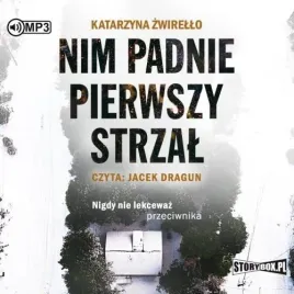 nim-padnie-pierwszy-strzal-audiobook-katarzyna-zwirello