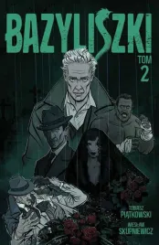 bazyliszki-t-2-tobiasz-piatkowski-wieslaw-skupniewicz
