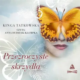 przezroczyste-skrzydla-audiobook-kinga-tatkowska