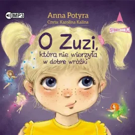 o-zuzi-ktora-nie-wierzyla-w-dobre-wrozki-cd-anna-potyra