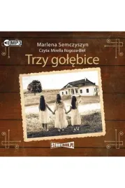 trzy-golebice-audiobook-marlena-semczyszyn
