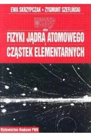 wstep-do-fizyki-jadra-atomowego-czastek-elementarn