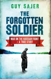 sajer-guy-the-forgotten-soldier-war-on-the-russian-front-a-true-story