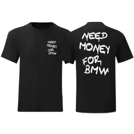 modna-koszulka-meska-need-money-for-bmw-t-shirt-bmw-na-prezent-roz-m