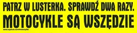 emblemat-naklejka-motocykle-sa-wszedzie-patrz-w