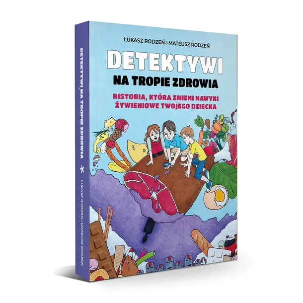 Detektywi na tropie zdrowia – książka dla dzieci | nawyki, odżywianie