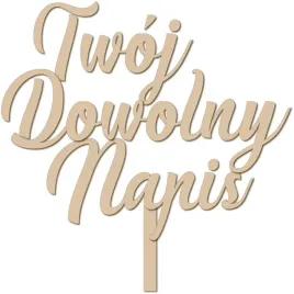 sklejka-topper-na-tort-dowolny-napis-urodziny-dowolny-tekst