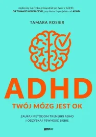 adhd-twoj-mozg-jest-ok-tamara-rosier
