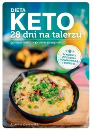 dieta-keto-28-dni-na-talerzu-joanna-zielewska-gotowe-menu-proste-przepisy