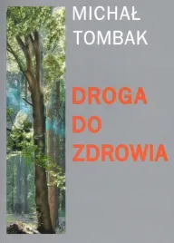 droga-do-zdrowia-michal-tombak-nowe-wydanie
